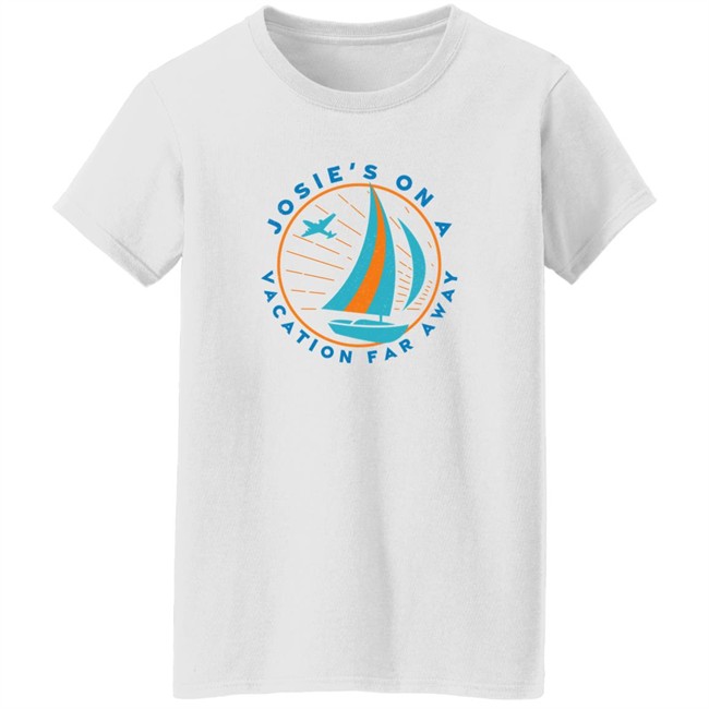 Josie's On A Vacation Far Away Shirt Super 70S Sports Store Kellie Noszka