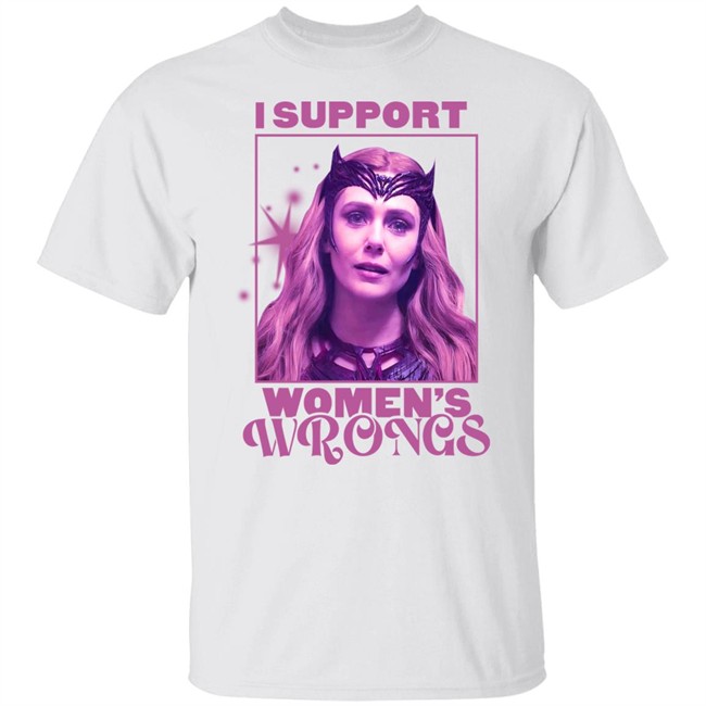 Scarlet Witch I Support Women's Wrongs Shirt I Support Women's Wrongs Shirt Scarlet Witch