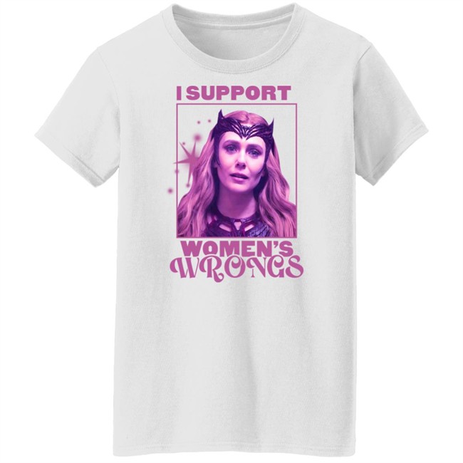 Scarlet Witch I Support Women's Wrongs Shirt I Support Women's Wrongs Shirt Scarlet Witch