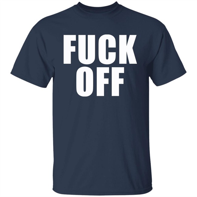 Blackbear Fuck Off Shirt Fuck Off Shirt Blackbear