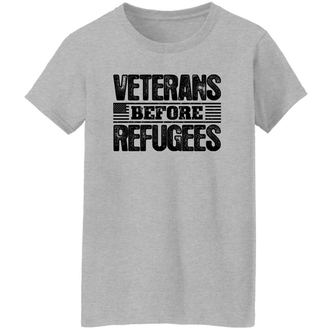 Gemgirl Patriot Depot Merch Veterans Before Refugees Shirt Veterans Before Refugees Shirt Patriot Depot Merch Gemgirl