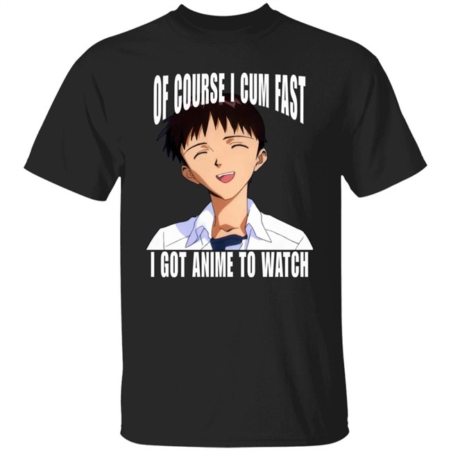 Top 500 Bandori Player Bakamaka_ Of Course I Cum Fast I Got Anime To Watch Shirt Ikari Shinji