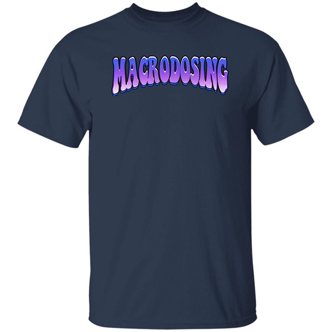 Barstool Sports Macrodosing Podcast Merch Macrodosing Tee Shirt