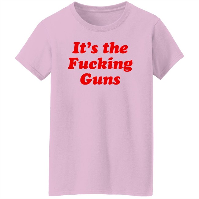Sonni Mun It's The Fucking Guns Shirt It's The Fucking Guns Shirt Sonni Mun