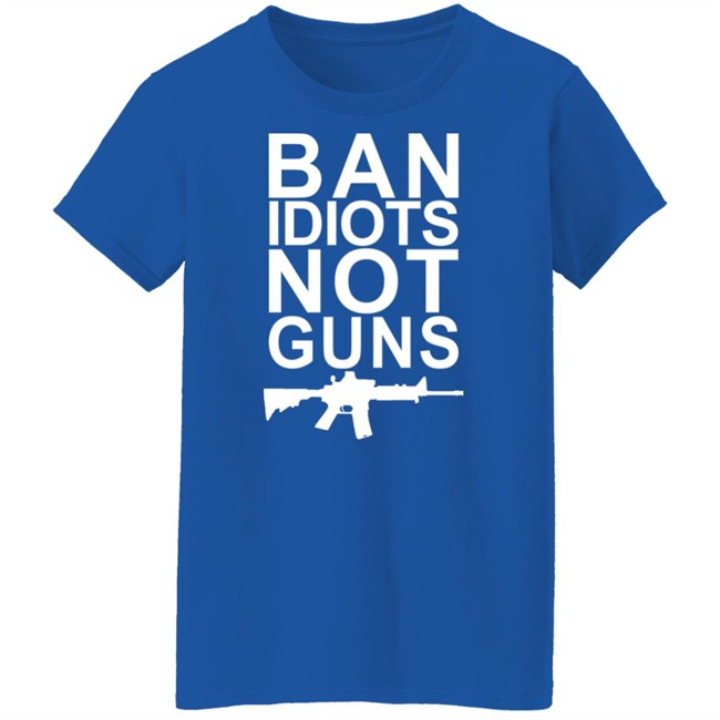 Ban Idiots Not Guns Shirt Jarrod Fisher Jarrod Fisher Ban Idiots Not Guns Shirt