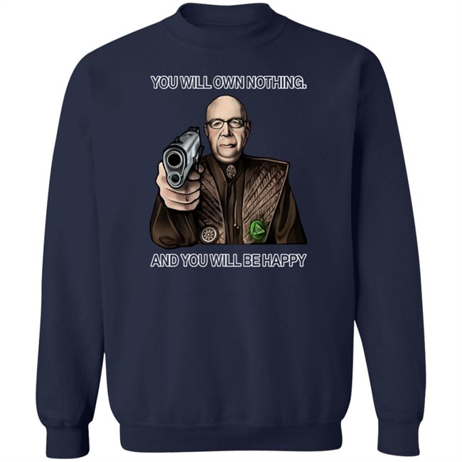 You Will Own Nothing And You Will Be Happy Long Sleeve We Are Change Merch Luke Rudkowski Luke Rudkowski We Are Change Merch You Will Own Nothing And You Will Be Happy Long Sleeve