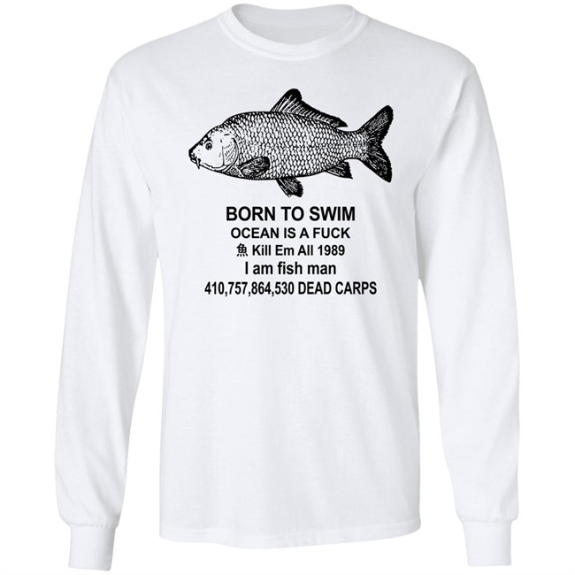 Shirts With Threatening Auras Born To Swim Ocean Is A Fuck Shirt Born To Swim Ocean Is A Fuck Shirt Shirts With Threatening Auras
