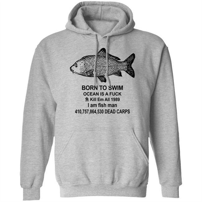 Shirts With Threatening Auras Born To Swim Ocean Is A Fuck Shirt Born To Swim Ocean Is A Fuck Shirt Shirts With Threatening Auras
