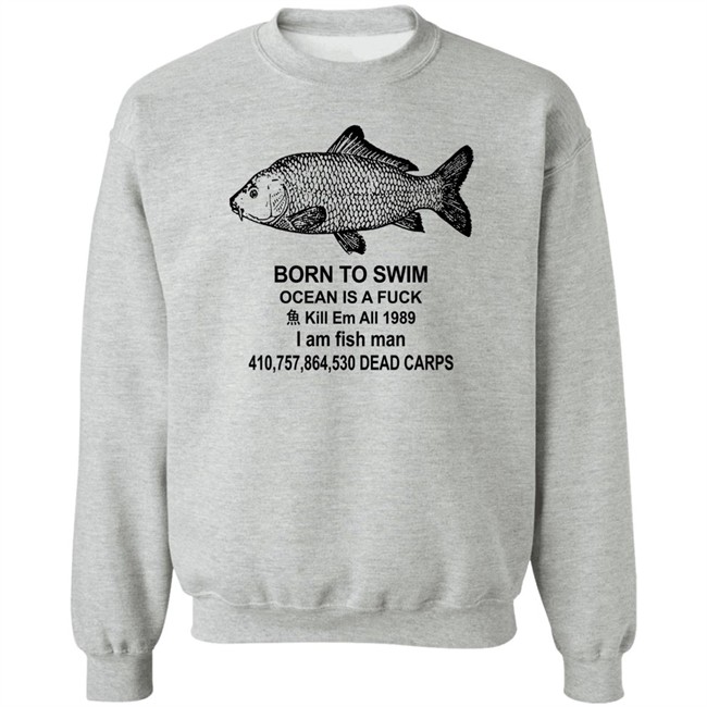 Shirts With Threatening Auras Born To Swim Ocean Is A Fuck Shirt Born To Swim Ocean Is A Fuck Shirt Shirts With Threatening Auras