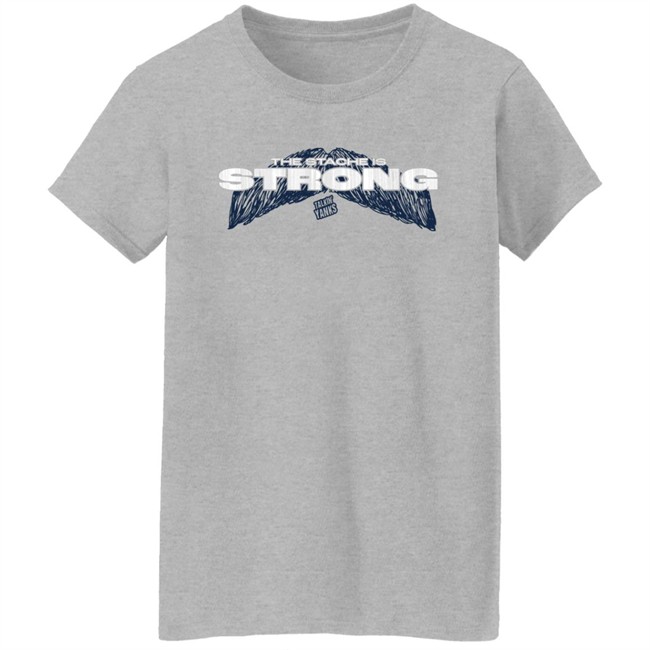 The Stache Is Strong Shirt Talkin' Yanks Jomboy Media Merch Store Talkin' Yanks Jomboy Media Merch Store The Stache Is Strong Shirt