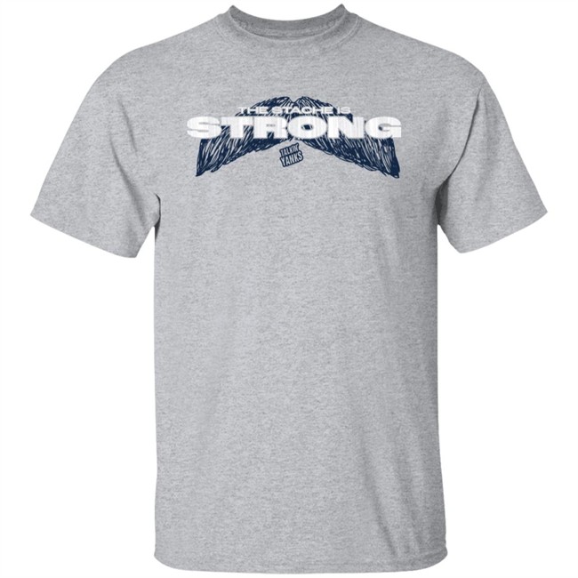 The Stache Is Strong Shirt Jomboy Media Merch Store Talkin' Yanks