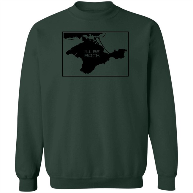 I'll Be Back Shirt Crimea Is Ukraine Arnold Schwarzenegger