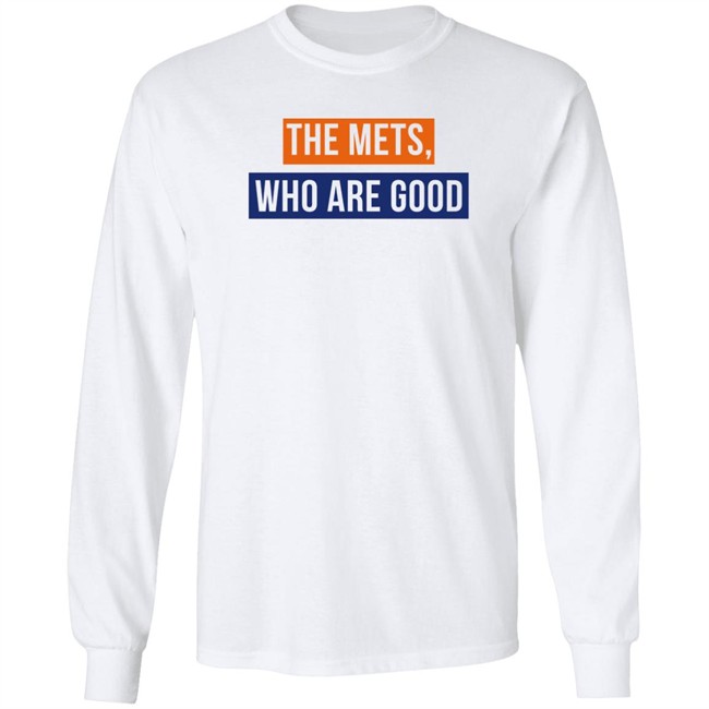 Lfgm The Mets Who Are Good Shirt Lfgm The Mets Who Are Good Shirt