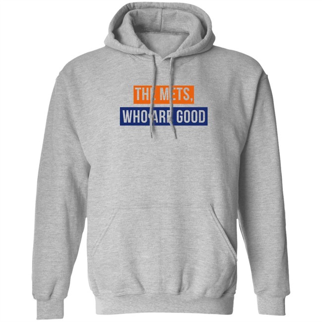 Lfgm The Mets Who Are Good Shirt Lfgm The Mets Who Are Good Shirt