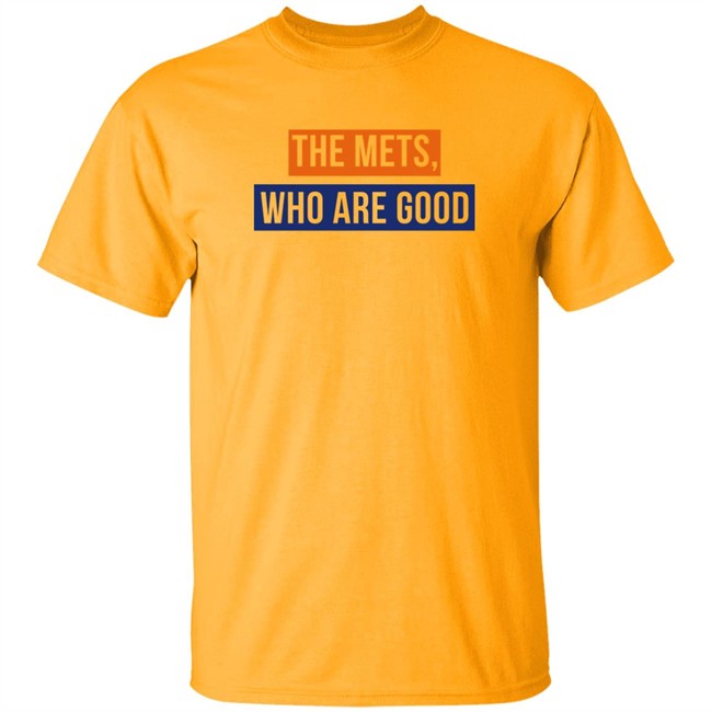 Lfgm The Mets Who Are Good Shirt The Mets Who Are Good Shirt Lfgm