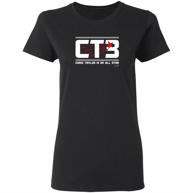 Breakingt CTB Chris Taylor Is An All Star T Shirt Breakingt CTB Chris Taylor Is An All Star T Shirt