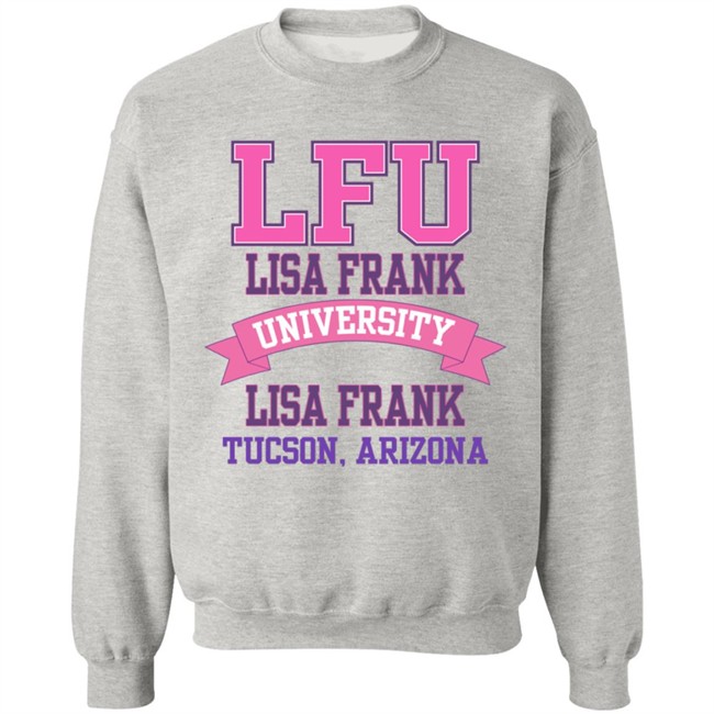 LFU Lisa Frank University Alumni Tucson Arizona Sweatshirt