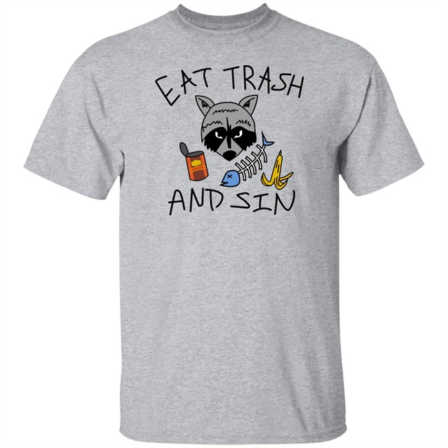Shitheadsteve Merch Eat Trash And Sin T Shirt