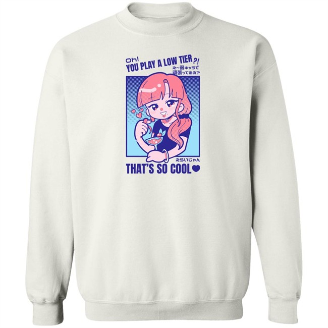 Gcyoshi13 Oh You Play Alow Tier That's So Cool Shirt Marikyuunn Gcyoshi13 Marikyuunn Oh You Play Alow Tier That's So Cool Shirt