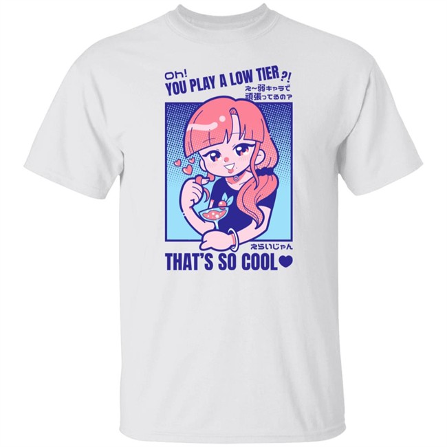Gcyoshi13 Oh You Play Alow Tier That's So Cool Shirt Marikyuunn Marikyuunn Gcyoshi13 Oh You Play Alow Tier That's So Cool Shirt