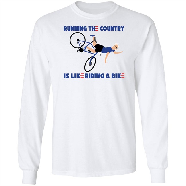 Running The Country Is Like Riding A Bike Shirt Rob Schneider Running The Country Is Like Riding A Bike Shirt Rob Schneider