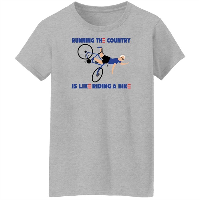 Running The Country Is Like Riding A Bike Shirt Rob Schneider Rob Schneider Running The Country Is Like Riding A Bike Shirt