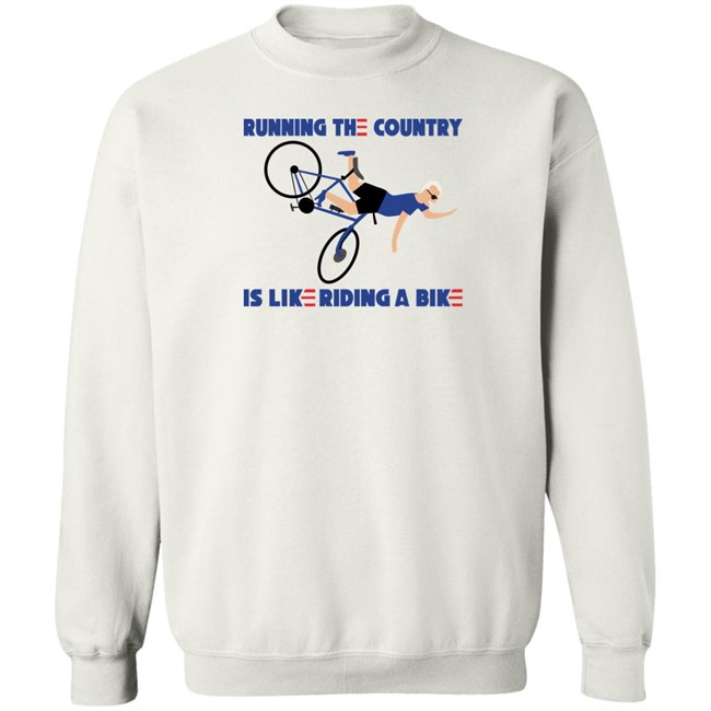Running The Country Is Like Riding A Bike Shirt Rob Schneider Running The Country Is Like Riding A Bike Shirt Rob Schneider