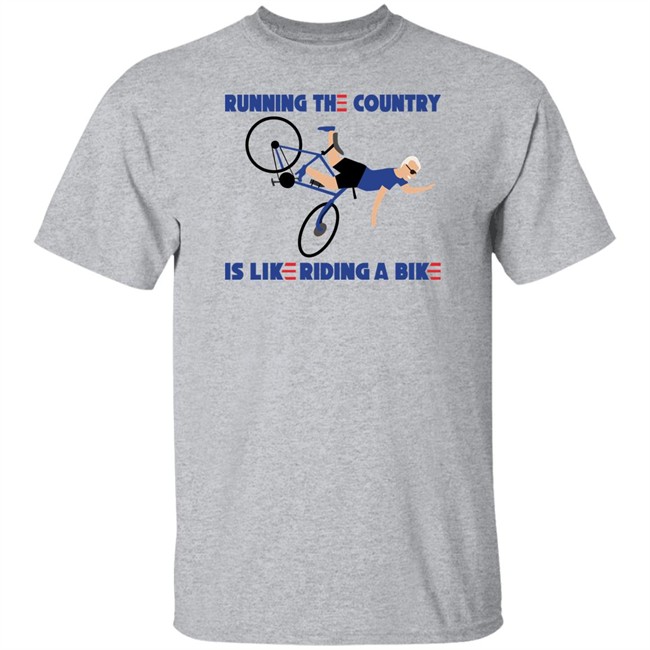 Running The Country Is Like Riding A Bike Shirt Rob Schneider Running The Country Is Like Riding A Bike Shirt Rob Schneider