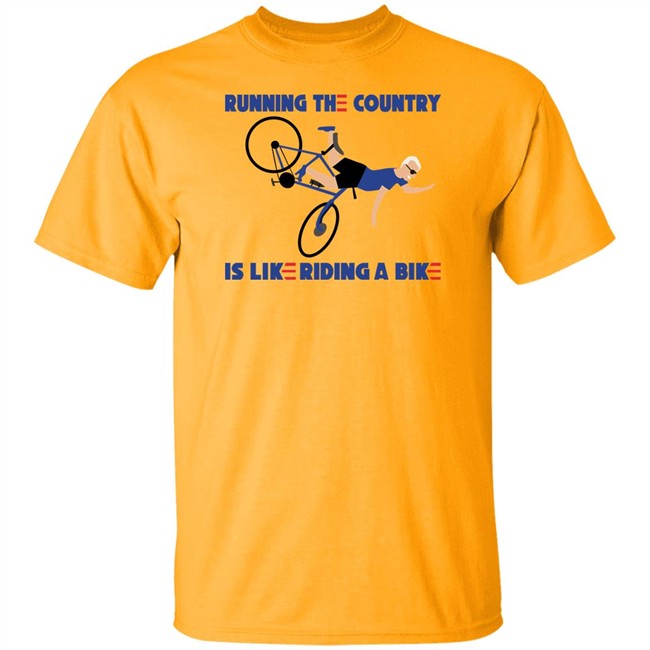 Running The Country Is Like Riding A Bike Shirt Rob Schneider Running The Country Is Like Riding A Bike Shirt Rob Schneider