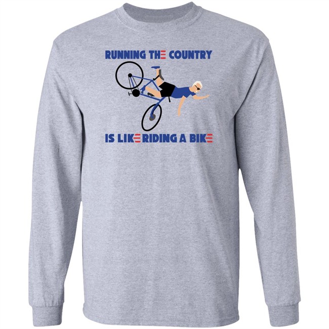 Running The Country Is Like Riding A Bike Shirt Rob Schneider Rob Schneider Running The Country Is Like Riding A Bike Shirt