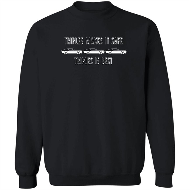 Ityslkids Triples Makes It Safe Triples Is Best Shirt Triples Makes It Safe Triples Is Best Shirt Ityslkids