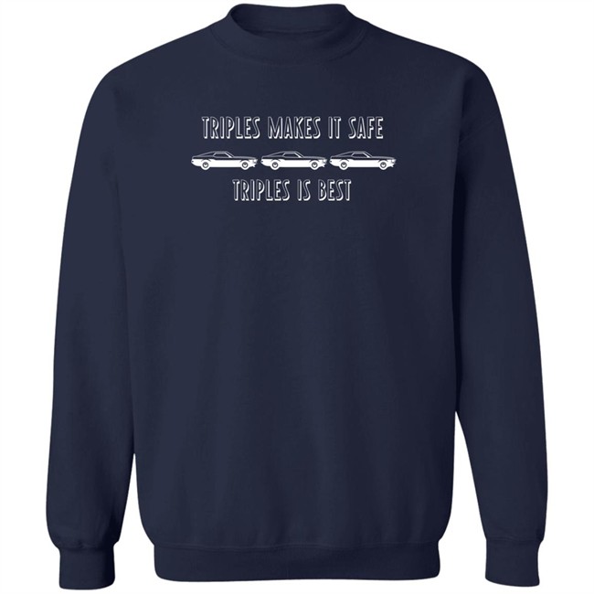 Ityslkids Triples Makes It Safe Triples Is Best Shirt Triples Makes It Safe Triples Is Best Shirt Ityslkids