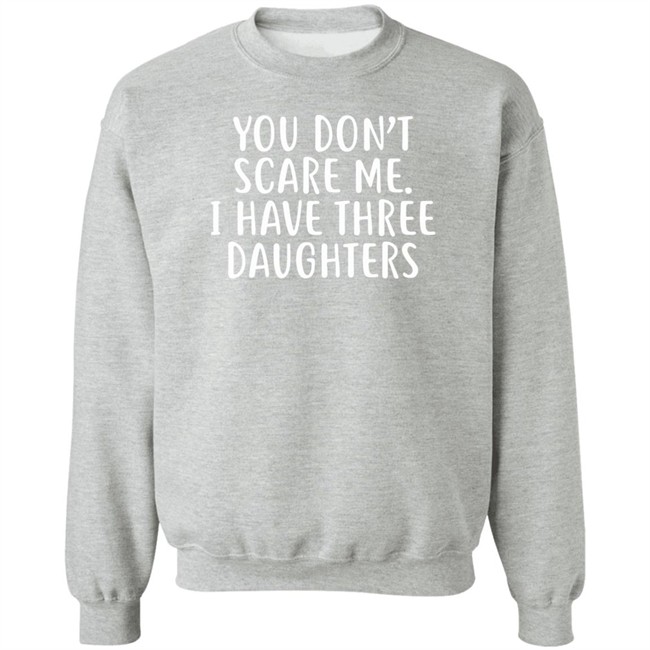 Derek Jeter You Don't Scare Me I Have Three Daughters Hoodie You Don't Scare Me I Have Three Daughters Hoodie Derek Jeter