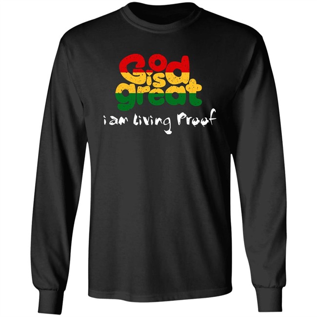 God Is Great I Am Living Proof Shirt God Is Great Merch Larenz Tate God Is Great Merch God Is Great I Am Living Proof Shirt Larenz Tate