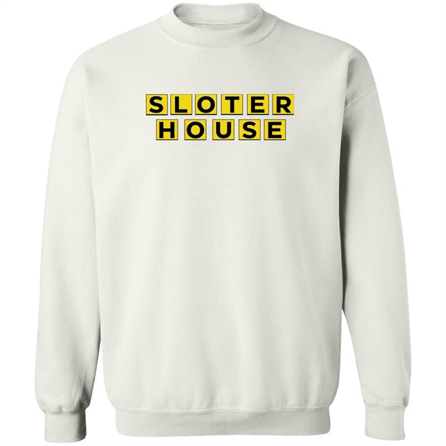 Kyle Sloter Sloter House Shirt Kyle Sloter Sloter House Shirt
