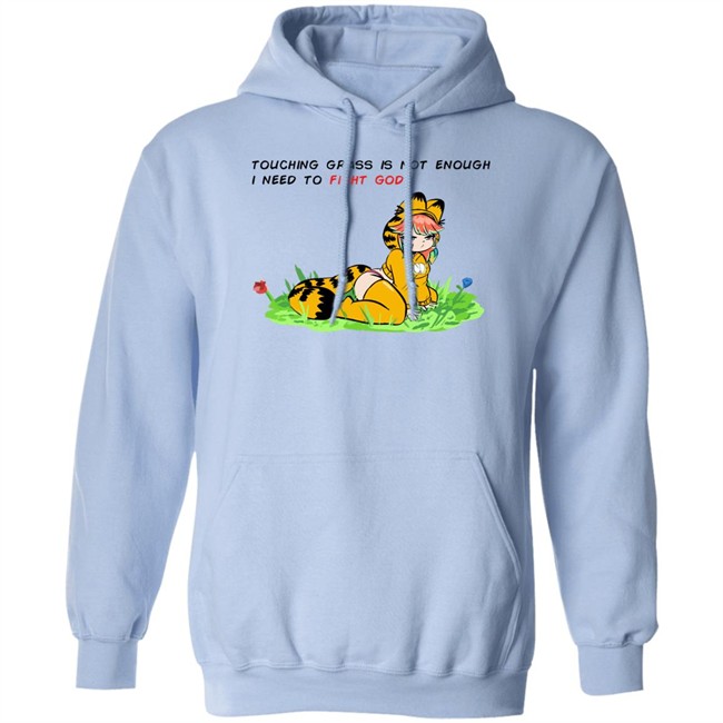 Touching Grass Is Not Enough I Need To Fight God Garfield Meme Shirt Paulozadias Touching Grass Is Not Enough I Need To Fight God Garfield Meme Shirt Paulozadias