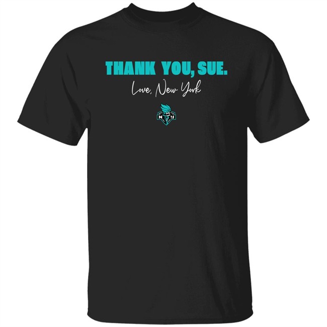 Thank You Sue Love New York Shirt New York Liberty Just Women’s Sports Sue Bird Just Women’s Sports Sue Bird New York Liberty Thank You Sue Love New York Shirt