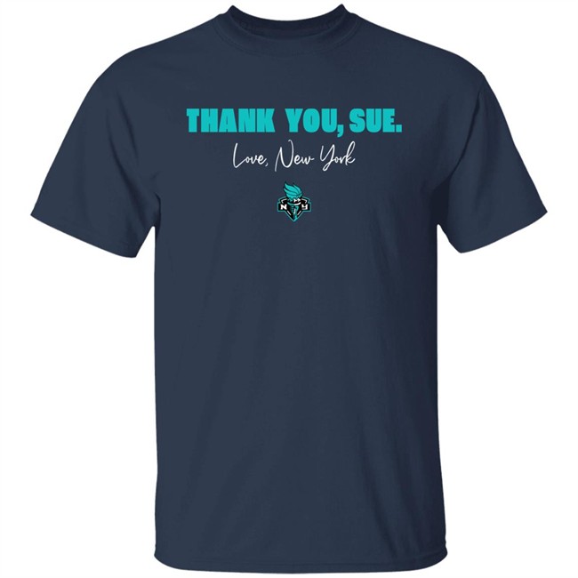 Thank You Sue Love New York Shirt New York Liberty Just Women’s Sports Sue Bird New York Liberty Thank You Sue Love New York Shirt Just Women’s Sports Sue Bird