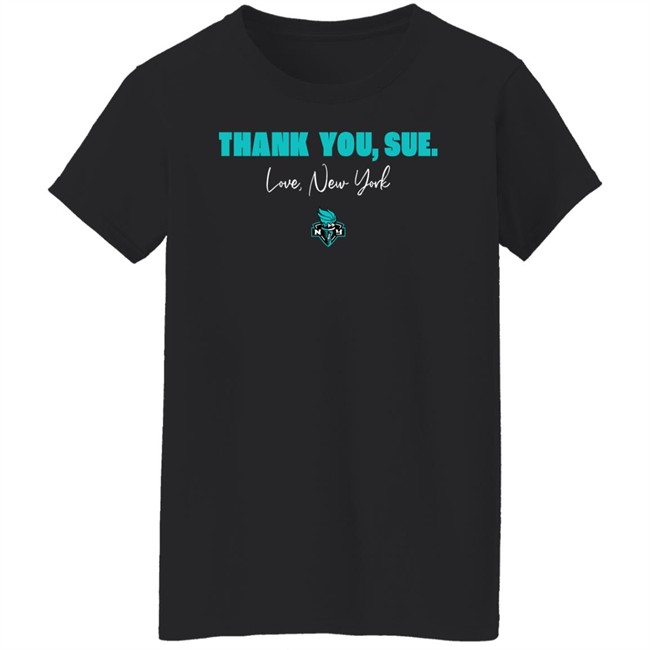 Thank You Sue Love New York Shirt New York Liberty Just Women’s Sports Sue Bird Just Women’s Sports Sue Bird New York Liberty Thank You Sue Love New York Shirt