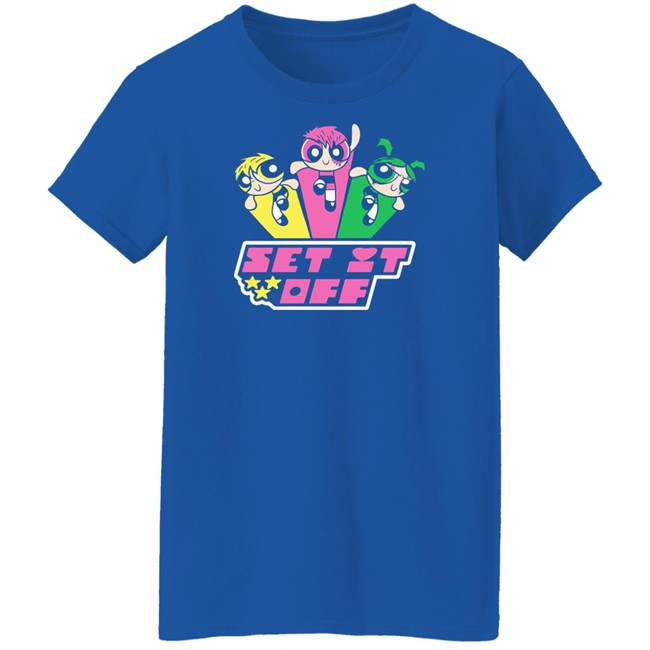Set It Off Powerpuff Girls Shirt Set It Off Merch Set It Off Powerpuff Girls Shirt Set It Off Merch