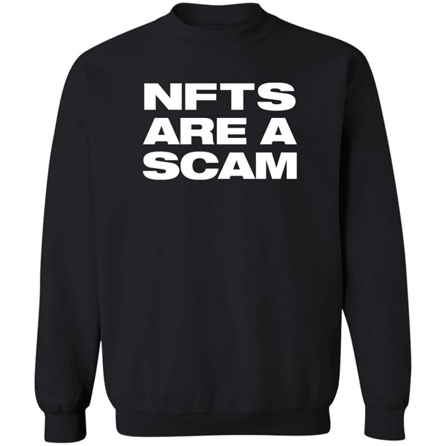 Nfts Are A Scam Shirt Dynalations Ministerofnfts Ministerofnfts Nfts Are A Scam Shirt Dynalations