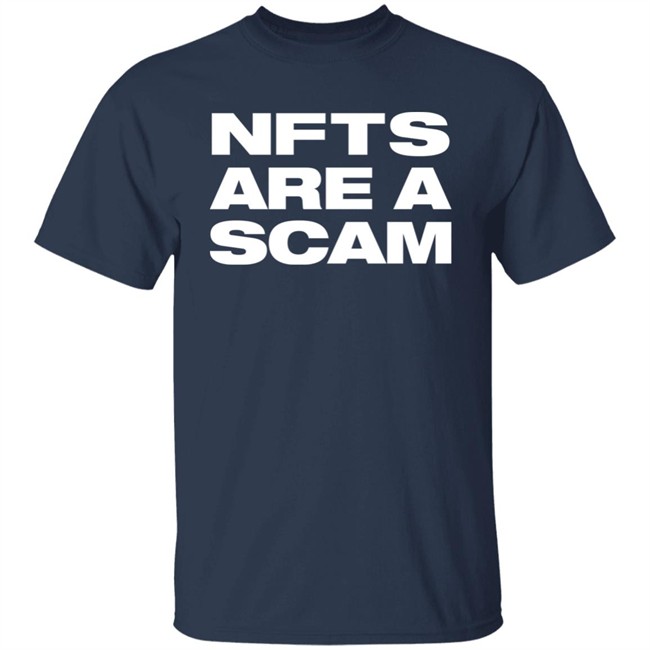 Nfts Are A Scam Shirt Dynalations Ministerofnfts Ministerofnfts Dynalations Nfts Are A Scam Shirt
