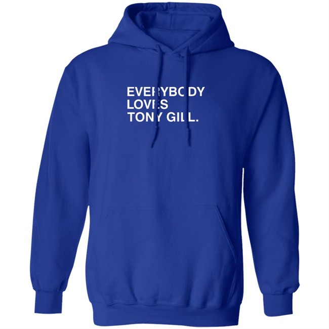 Everybody Loves Tony Gill Shirt Everybody Loves Tony Gill Shirt