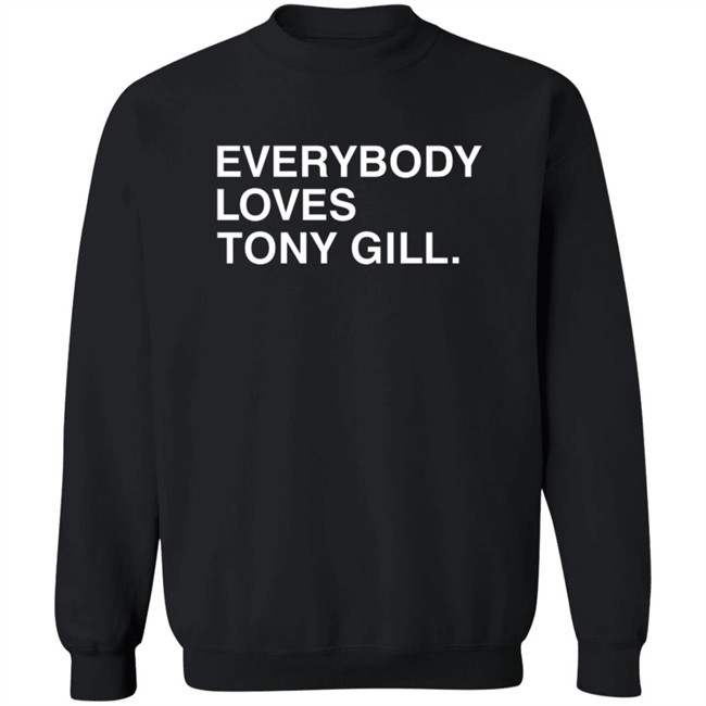 Everybody Loves Tony Gill Shirt Everybody Loves Tony Gill Shirt