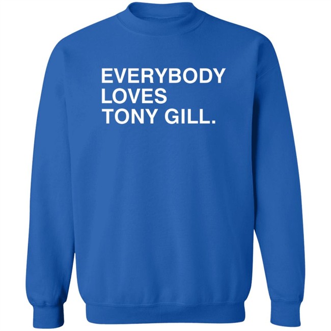 Everybody Loves Tony Gill Shirt Everybody Loves Tony Gill Shirt