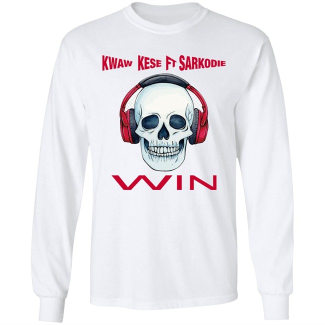 King Kese Kwaw Kese Ft Sarkodie Win Shirt