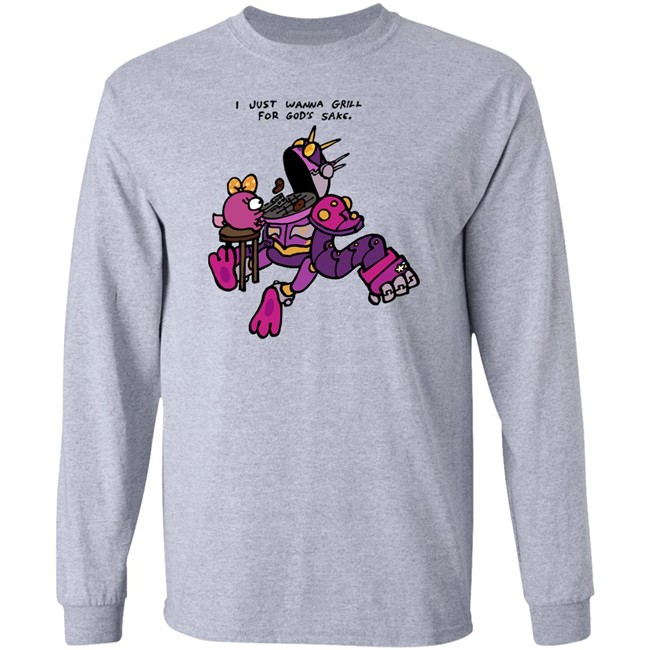 I Just Wanna Grill For God's Sake Shirt I Just Wanna Grill For God's Sake Shirt