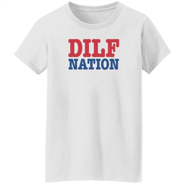 DILF Nation Shirt Sadie Crowell Merch Sadie Crowell Merch DILF Nation Shirt