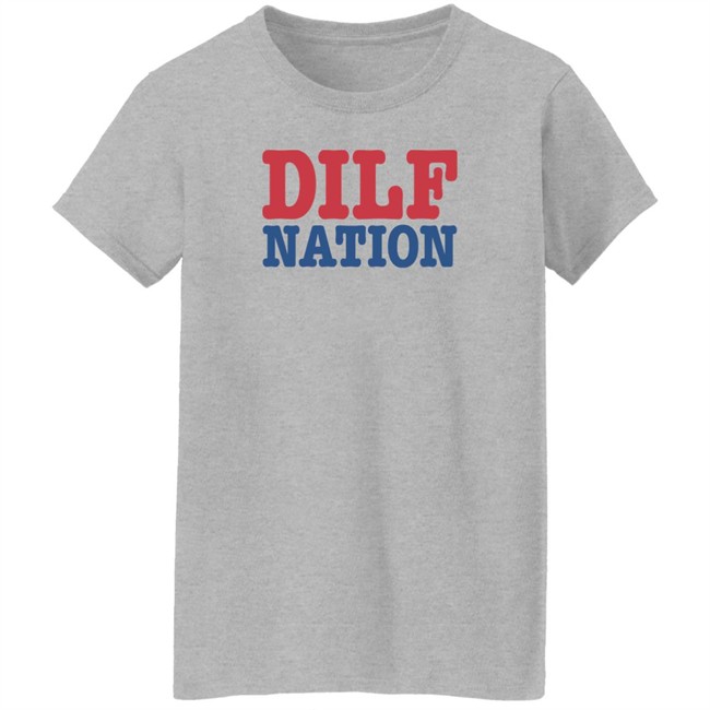 DILF Nation Shirt Sadie Crowell Merch