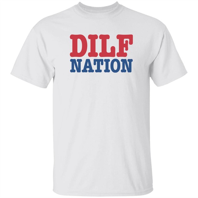 DILF Nation Shirt Sadie Crowell Merch Sadie Crowell Merch DILF Nation Shirt